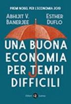 Una buona economia per tempi difficili